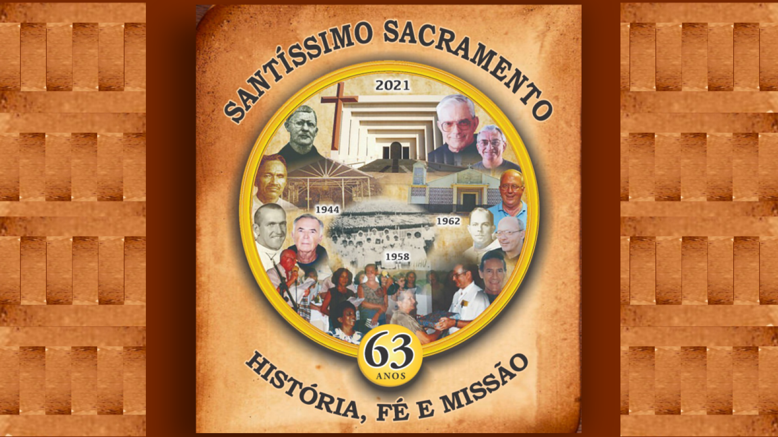 Cartaz comemorativo dos 63 anos da Comunidade. Fonte: Paróquia Santíssimo Sacramento